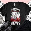 Proud Fringe Minority Member With Unacceptable Views Us Flag Shirt