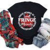 Proud Member Of A Small Fringe Minority With Unacceptable Views Limited Shirt