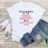 Proud member of the fringe Minority With Unacceptable Views Freedom Convoy Gift Shirt