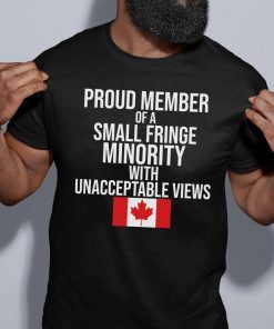 Proud Member of a Small Fringe Minority Classic shirt