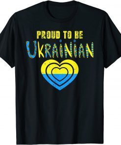 Proud To Be Ukrainian Ukraine Flag Ukraine Gift Shirt