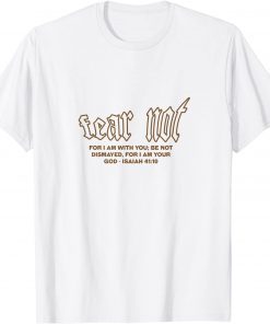 Provision Of Grace, The Fear Not Limited Shirt