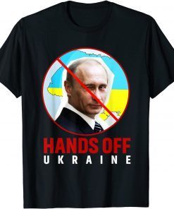 Putin, Hands Off Ukraine Gift Shirt