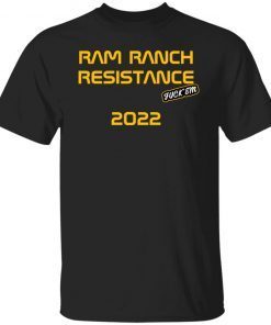 Ram Ranch Resistance 2022 Shirt