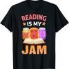 Reading Is My Jam I Love to Read Books Unisex Shirt