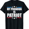 Republican My Pronoun Is Patriot Pro Trump 2022 T-Shirt