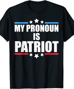 Republican My Pronoun Is Patriot Pro Trump 2022 T-Shirt