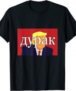 Russian Fool Trump Apparel Gift Shirt