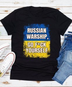 Stop War Russian Warship Go Fuck Yourself T-Shirt