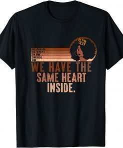 Same Heart Inside Vintage Black History Month Women Pride Classic Shirt