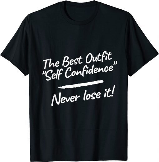 Self Confidence Gift Shirt