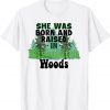 She was born and raised in wishabitch woods Claassic Shirt
