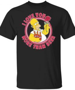 Simpson I Love You More Than Beer Gift shirt