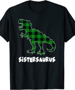 Sister Saurus T-Rex Dinosaurs plaid St Patricks Day Gift Shirt