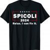 Spicoli 2024 relax I can fix it Classic Shirt