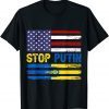 Stop Putin Ukrainian Flag US Flag I Stand With Ukraine Classic Shirt