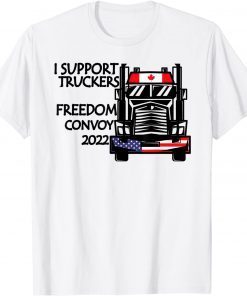 Support Canadian Truckers Freedom Convoy 2022 USA & CANADA LImited Shirt