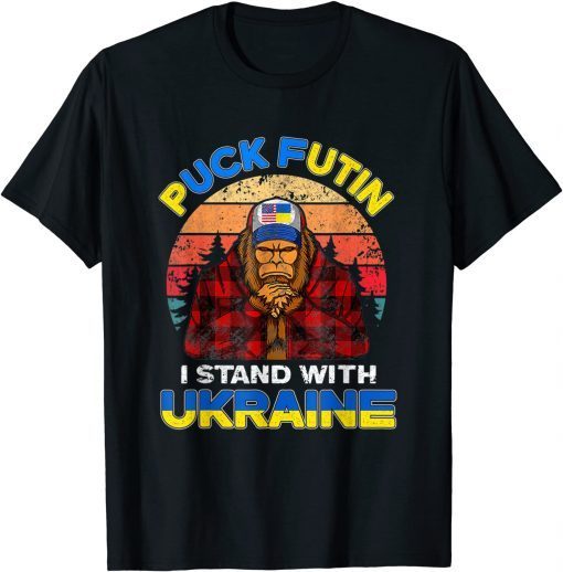 Support Ukraine Puck Futin I Stand With Ukraine Flag Bigfoot Gift Shirt