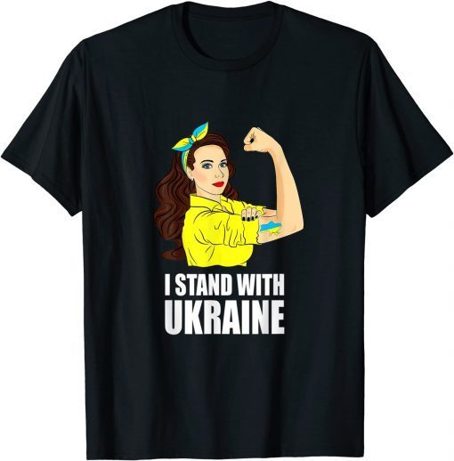 Support Ukraine Strong I Stand With Ukraine 2022 Gift Shirt