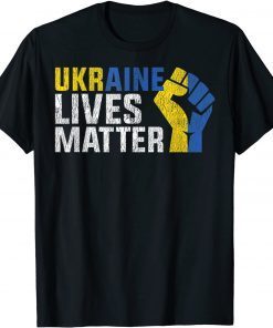 Support Ukraine, Ukraine Lives Matter Save Ukraine Gift Shirt