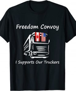 Supports Our Truckers Freedom Convoy 2022 USA And Canada Limited Shirt