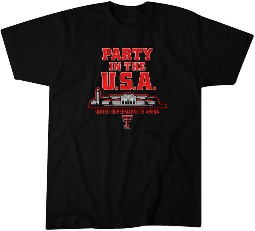 Texas Tech Party in the USA Unisex Shirt