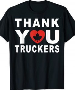 Thank You Truckers Canada Flag Freedom Convoy 2022 Gift Shirt