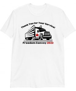 Thanks You For Your Service Freedom Convoy 2022 Gift Shirt