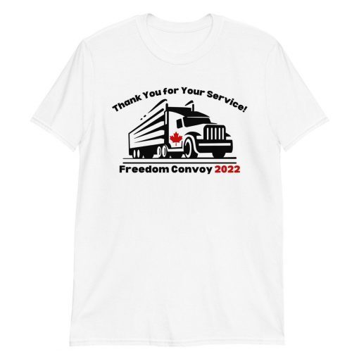 Thanks You For Your Service Freedom Convoy 2022 Gift Shirt