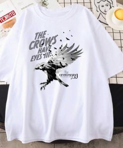 The Crows Have Eyes Iii The Crowening Limited Shirt