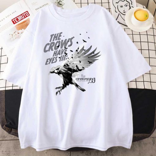 The Crows Have Eyes Iii The Crowening Limited Shirt