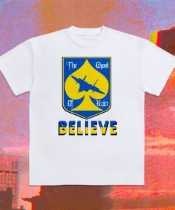 The Ghost of Kyiv Believe Ghost of Kyiv Limited Shirt