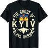 The Ghost of Kyiv, I Stand With Ukraine, Support Ukraine 2022 Shirt