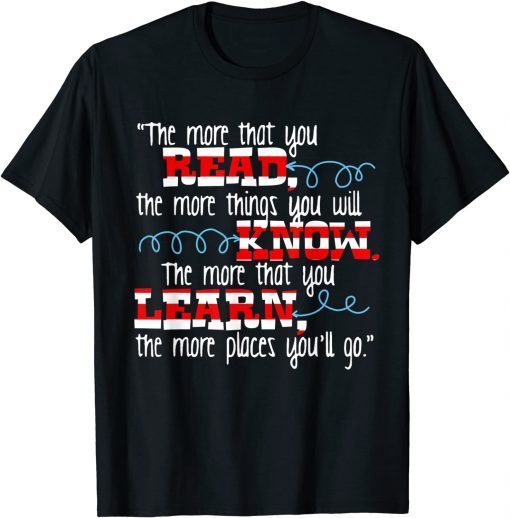 The More That You Read Dr Teacher Red And White Stripe Hat T-Shirt