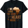 The Same Heart Inside African American Black History Month T-Shirt