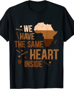 The Same Heart Inside African American Black History Month T-Shirt