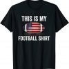 This Is My Football Limited Shirt