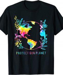 Tie Dye Protect Our Planet Earth Climate Change Environment T-Shirt