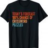 Today's Forecast 100% Crossword Puzzles Vintage Classic Shirt