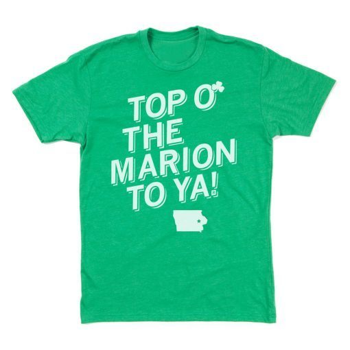 Top O' The Marion To Ya Gift Shirt