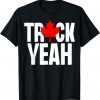 Truck Yeah Canadian Trucker Canada Truck Freedom 2022 Anti Gift T-Shirt
