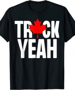 Truck Yeah Canadian Trucker Canada Truck Freedom 2022 Anti Gift T-Shirt