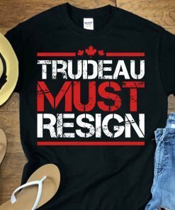 Trudeau Must Resign Freedom Convoy 2022 Gift Shirt