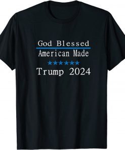 Trump 2024 God Blessed and American Made Limited T-Shirt