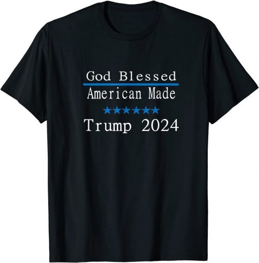 Trump 2024 God Blessed and American Made Limited T-Shirt