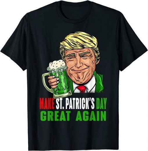 Trump Make St Patricks Day Great Again Limited Shirt