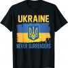 UKRAINE Never Surrenders Support Ukraine Ukrainian Flag Gift Shirt