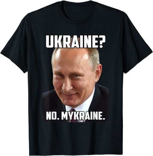Ukraine No Mykraine Putin Meme Support Unisex Shirt