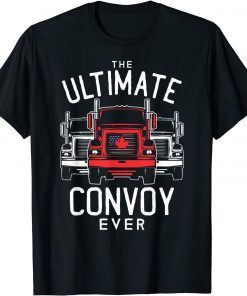 Ultimate Freedom Convoy 2022 For Truckers Mandate Support Gift Shirt