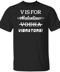 V is for vibrators Classic shirt